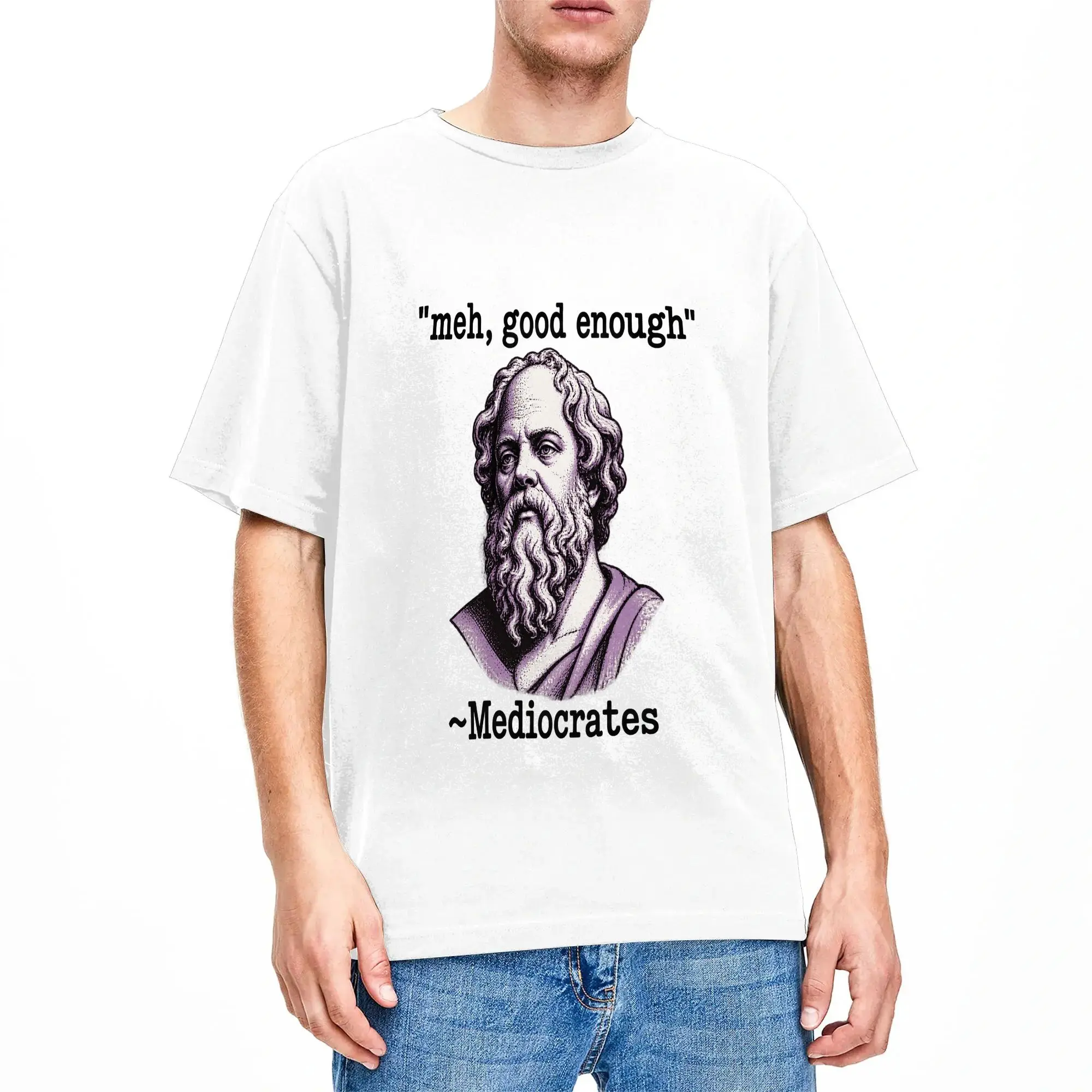 Meh Good Enough MEdiocrates T Shirt Summer  Awesome T Shirts Pure Cotton Trendy Cool Tee Shirt For Man Design Top Tees