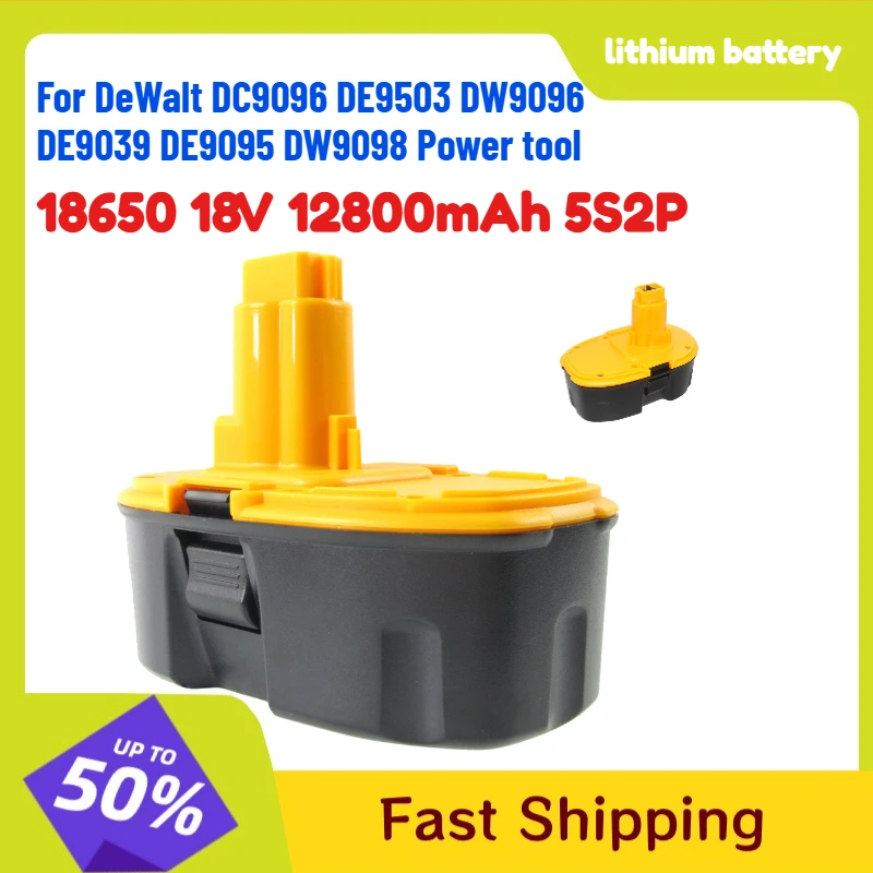 18650 18V 12800mAh 5S2P Lithium Battery For DeWalt DC9096 DE9503 DW9096 DE9039 DE9095 DW9098 Power Tool Battery Replacement