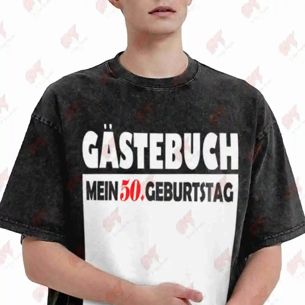 50th Birthday German 50 Jahre Wir Waren Da Guestbook Vintage Washed Tee Pure Cotton T-Shirt