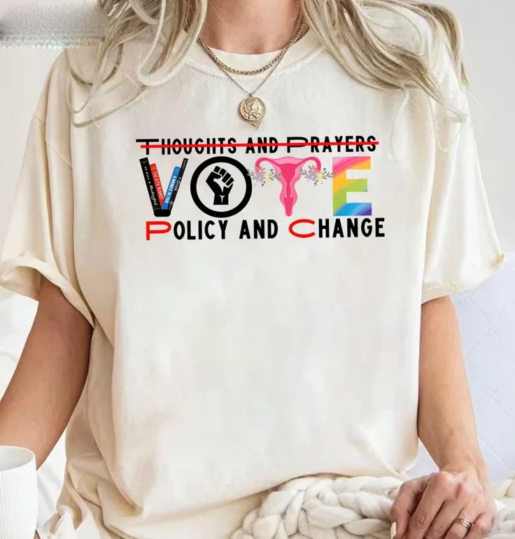 Thoughts And Prayers Vote Policy And Change Shirt, Banned Books Shirt, Reproduct