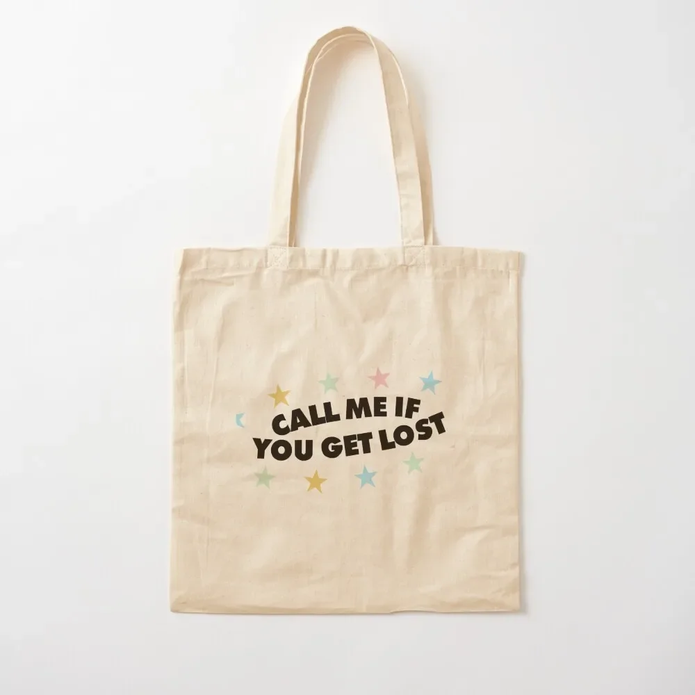 

Call Me If You Get Lost Tote Bag cloth bag woman Women's bags Women's shopping bag