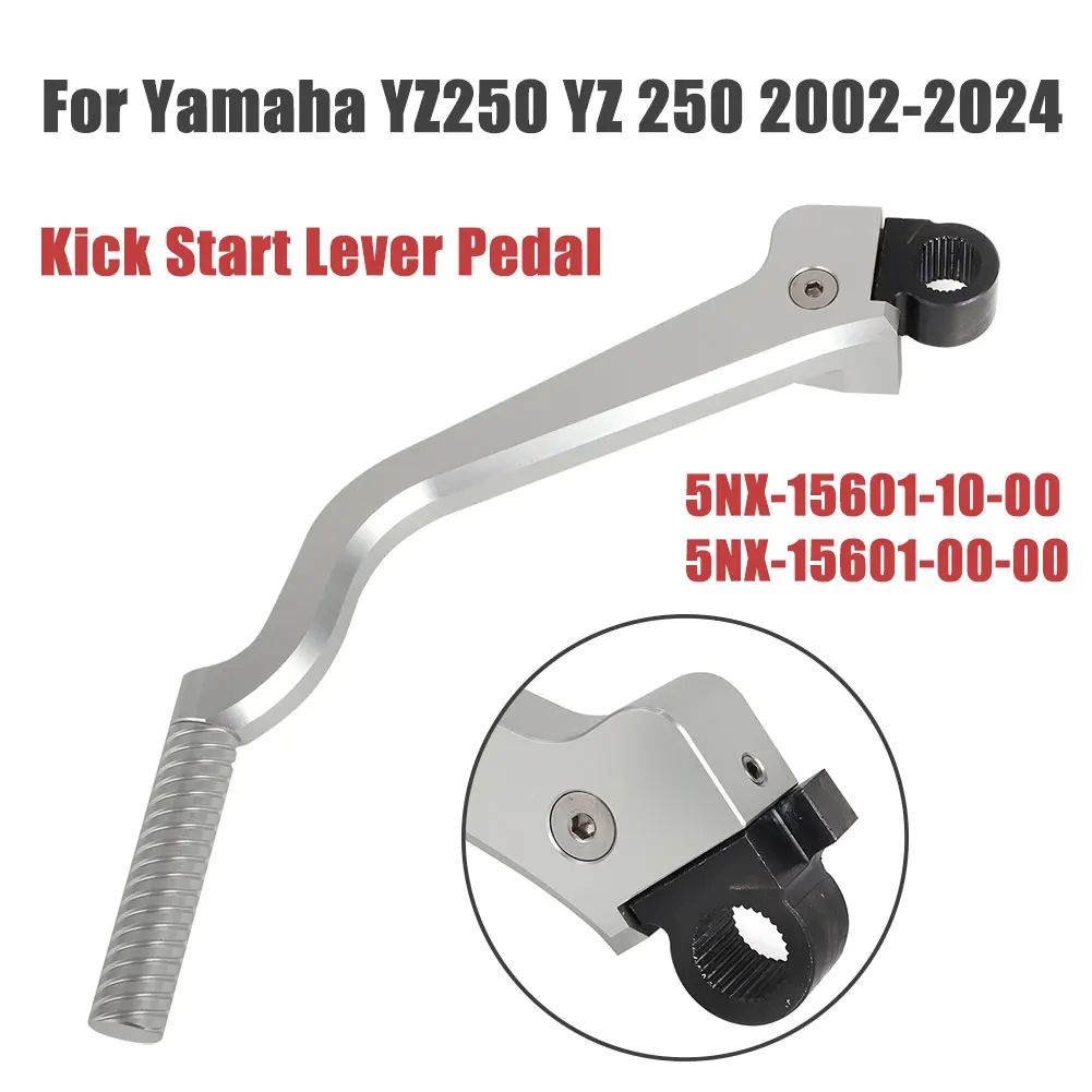 Aluminum Silver Kick Start Lever Pedal For Yamaha YZ250 YZ 250 2002-2024 5NX-15620-20-00 5NX-15620-11-00