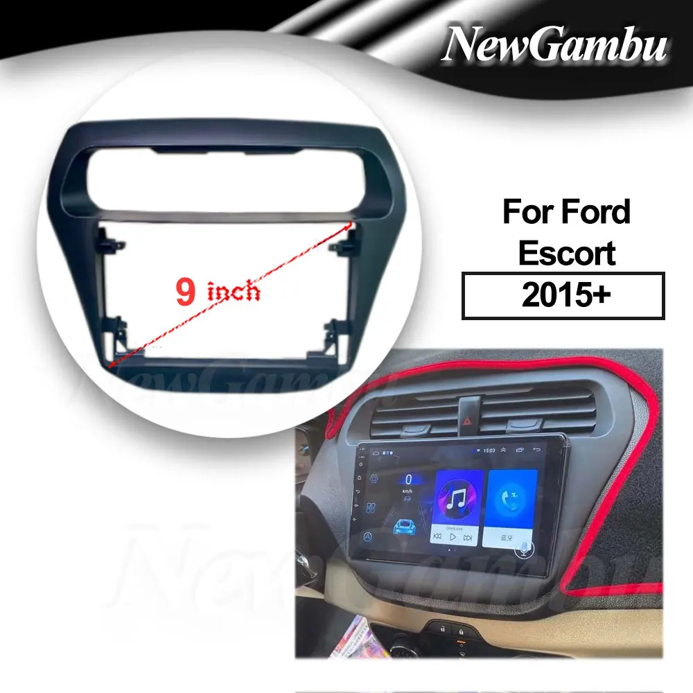9 Inch Radio Fascia fit For Ford Escort 2015+ Frame No Cable Surround Trim Panel Audio