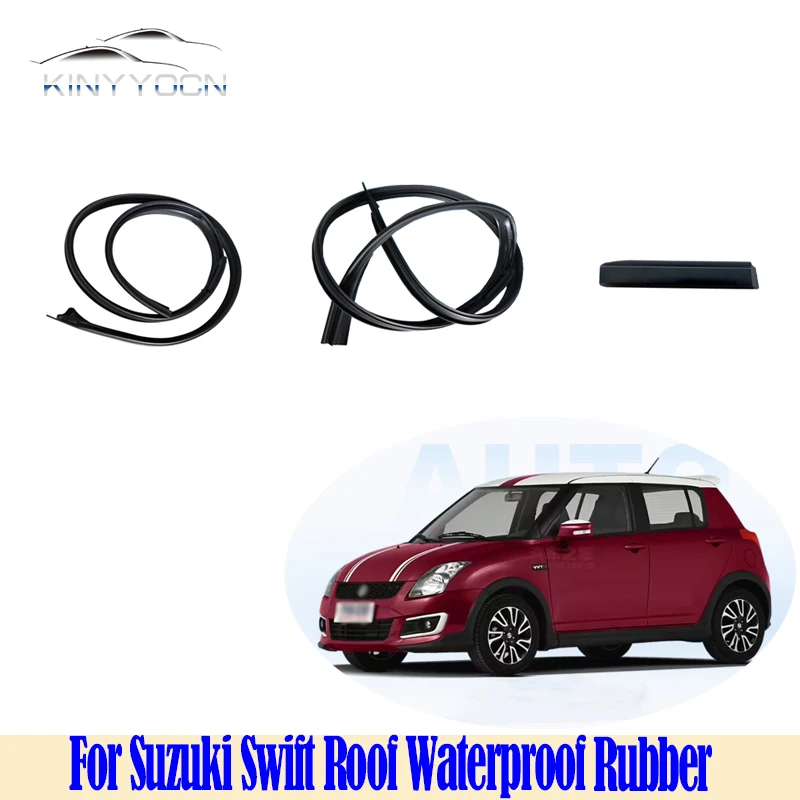 

For Suzuki Swift Roof Channel Seal OEM Style Waterproof Rubber Weatherstrip Exact Fit Rain Gutter Molding Replacement