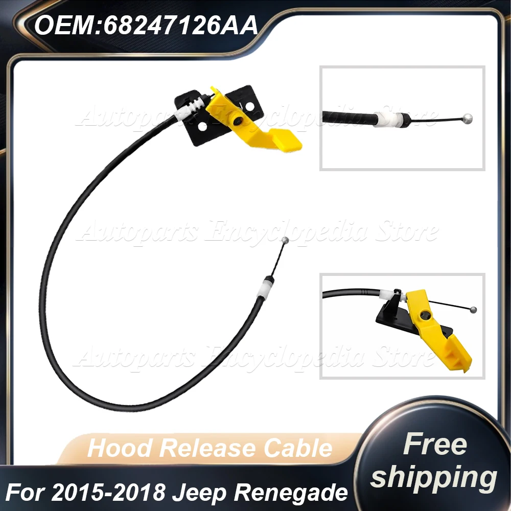 

68247126AA For 2015-2018 Jeep Renegade Altitude Latitude 1.4L 2.4L Hood Release Cable Replacement Car Electronics Accessories