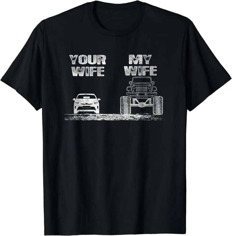 Your Wife My Wife Offroad T-Shirt Anime Graphic T-shirts For Men Clothing Women Short Sleeve Tees New Arrival Unisex Summer