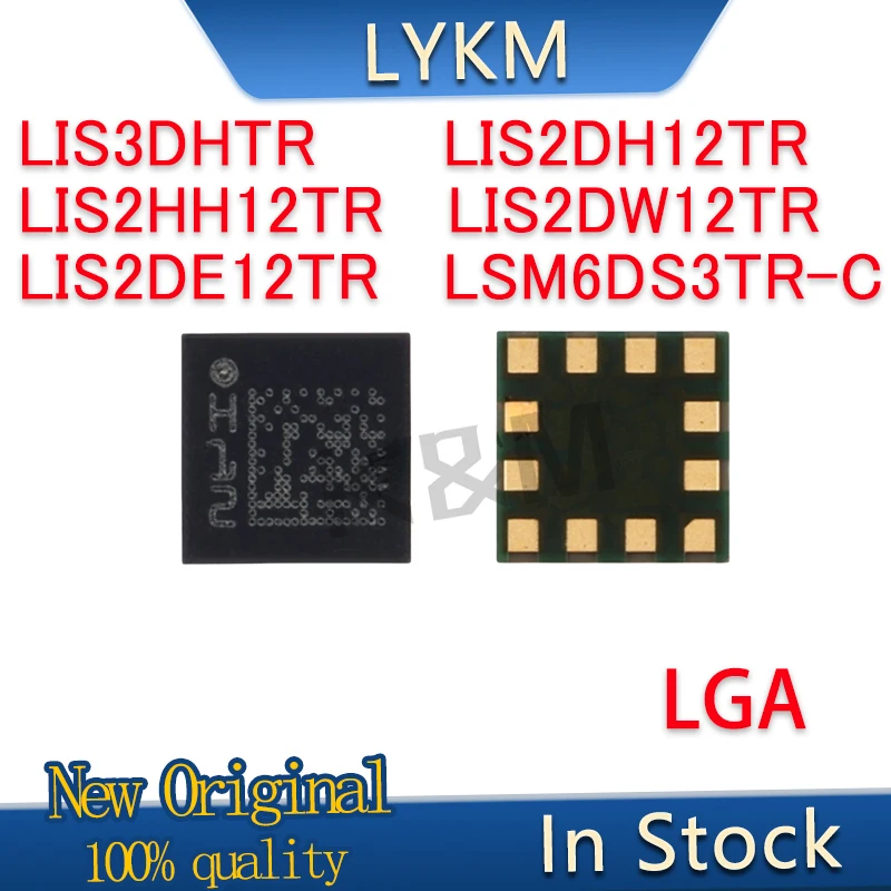 5/PCS New LIS3DHTR C3H LIS2HH12TR H12 LIS2DE12TR 116 LIS2DH12TR 132 LIS2DW12TR LSM6DS3TR-C S2 LGA Acceleration sensor chip