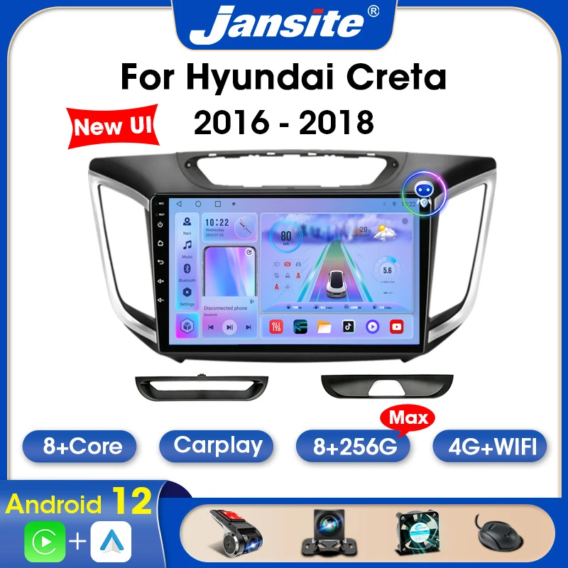 

Jansite 2 Din Andriod 12 For Hyundai Creta IX25 2016-2018 Car Radio 8G+256G Multimedia Player Carplay 4G+WIFI Autoradio Stereo