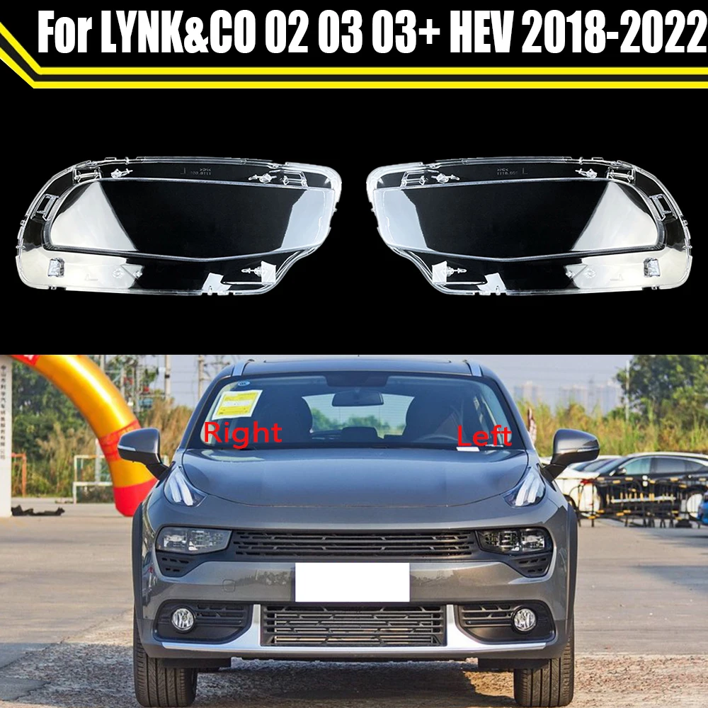 

For LYNK&CO 02 03 03+ HEV 2018-2022 Car Headlight Shell Lamp Shade Transparent Light Cover Headlight Glass Headlamp Lens Cover