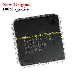 (1piece)100% New IT8227E-128 IT8227E-192 IT8227E-256 IT8227E 128 IT8227E 192 IT8227E 256 CXA CXS BXA QFP-128 Chipset