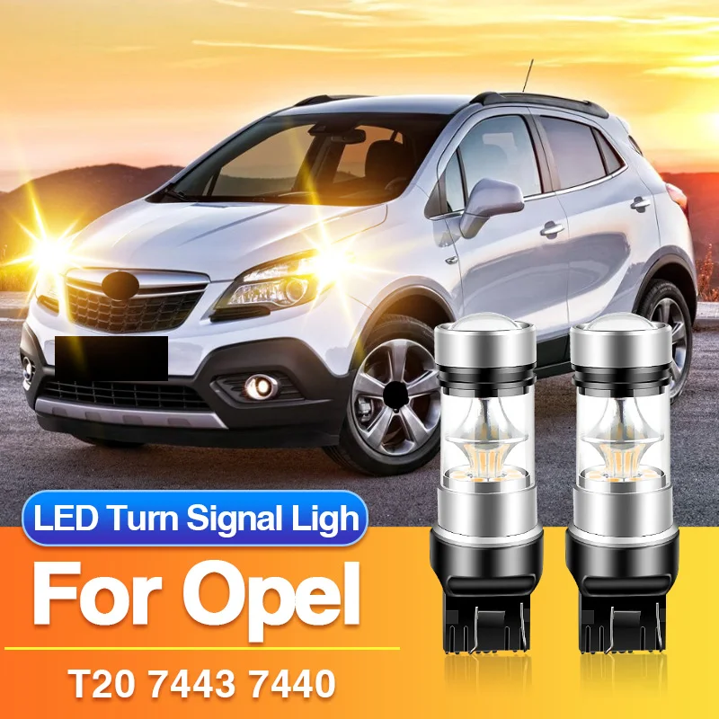 

2 шт. светодиодные лампы T20 7443 (7440 W21W) для указателей поворота, желтые, Canbus 12V, для Opel Vauxhall Ampera/Ampera-e/Mokka/Mokka X