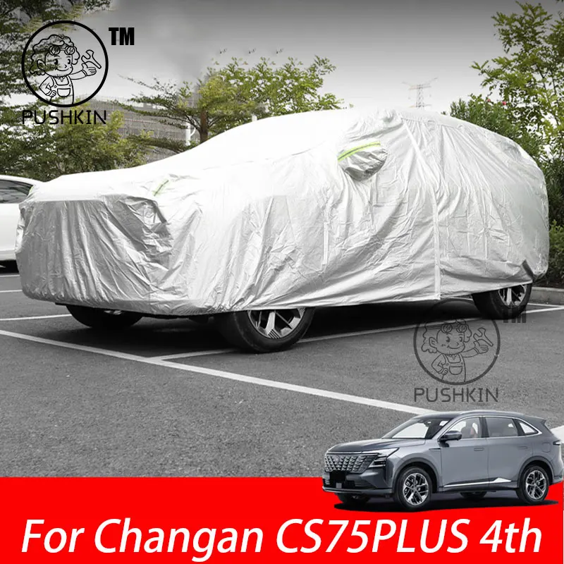 

For Changan CS75PLUS 4th 2025 2026 Full Car Covers Outdoor Sun Anti UV Rain Snow Dust Protection Oxford Cloth Accessories