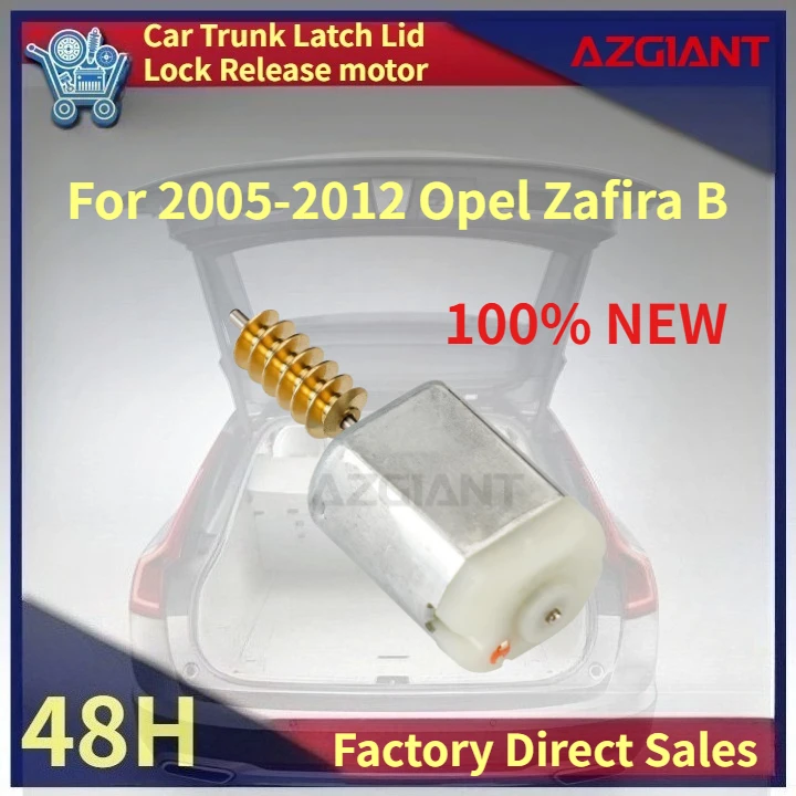 For 2005-2012 Opel Zafira B Azgiant Car Rear Trunk Hatch Lock Actuator Motor High Performance Motors Auto Spare Parts