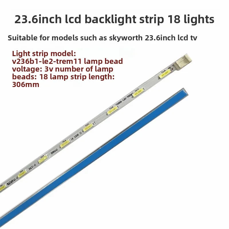 FOR Skyworth 24E600E 24E510E V236B1-LE2-TREM11 V236BJ1-LE2 light strip