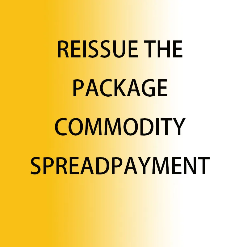 Reissue the package Commodity spread payment