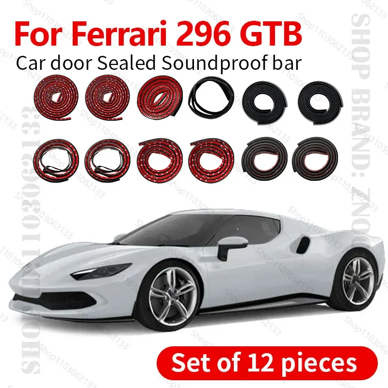 Car Door Seal Strip Rubber Double Layer Sealing Protector Soundproof Strip Dustproof Seal Strip 12PCS Set For Ferrari 296 GTB