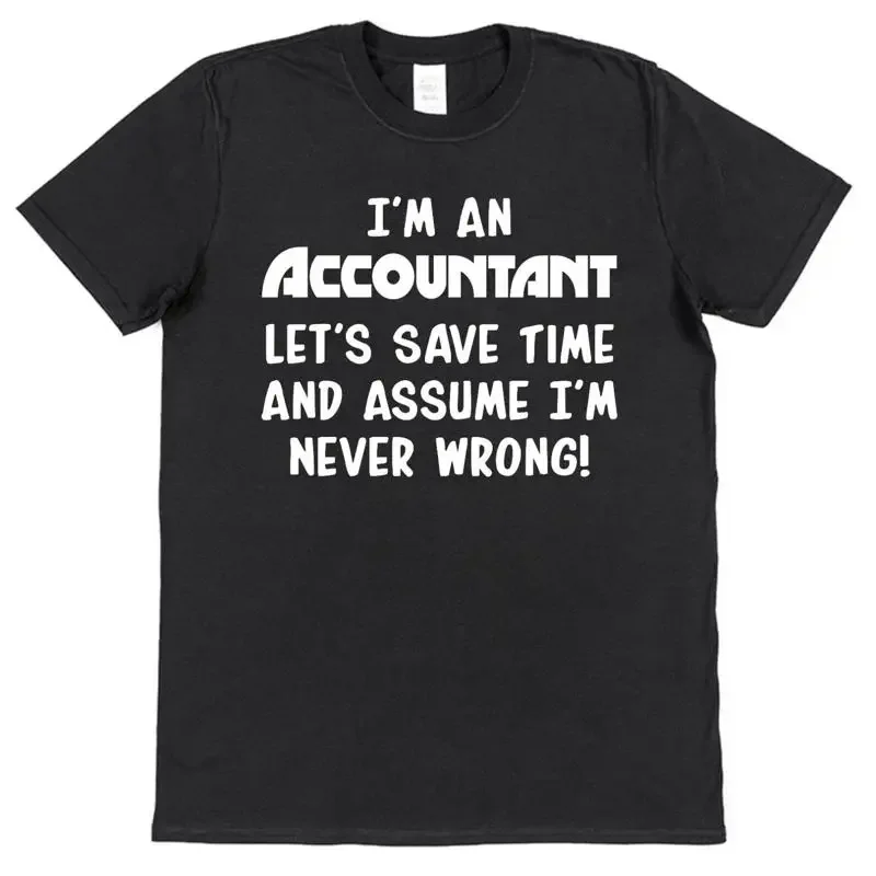 Never Wrong Funny Accountant T Shirt For Husband Bookkeeper Dad