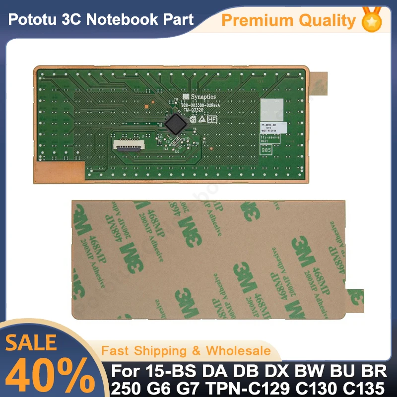 

New Laptop Touchpad Mouse Button Board Replacement Parts For 15-BS DA DB DX BW BU BR 250 G6 G7 TPN-C129 C130 C135 TM-03320