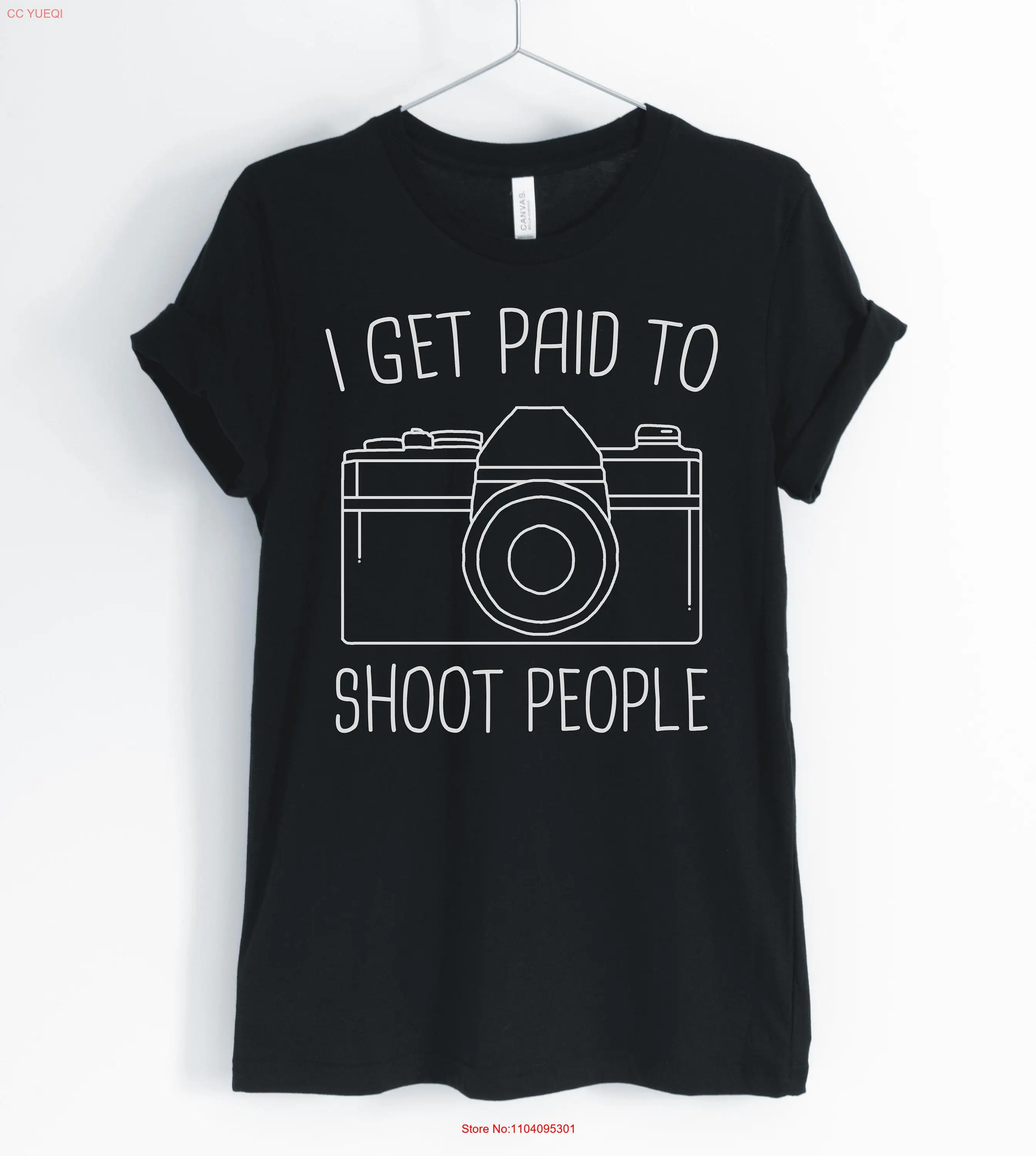 I Get Paid To Shoot People Photographer T Shirt Funny Photography Lover Women's long or short sleeves