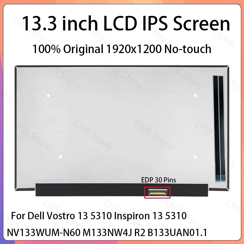 

13.3 Inch Laptop LCD Screen NV133WUM-N60 M133NW4J R2 B133UAN01.1 For Dell Vostro 13 5310 Inspiron 13 5310 Display Matrix Panel