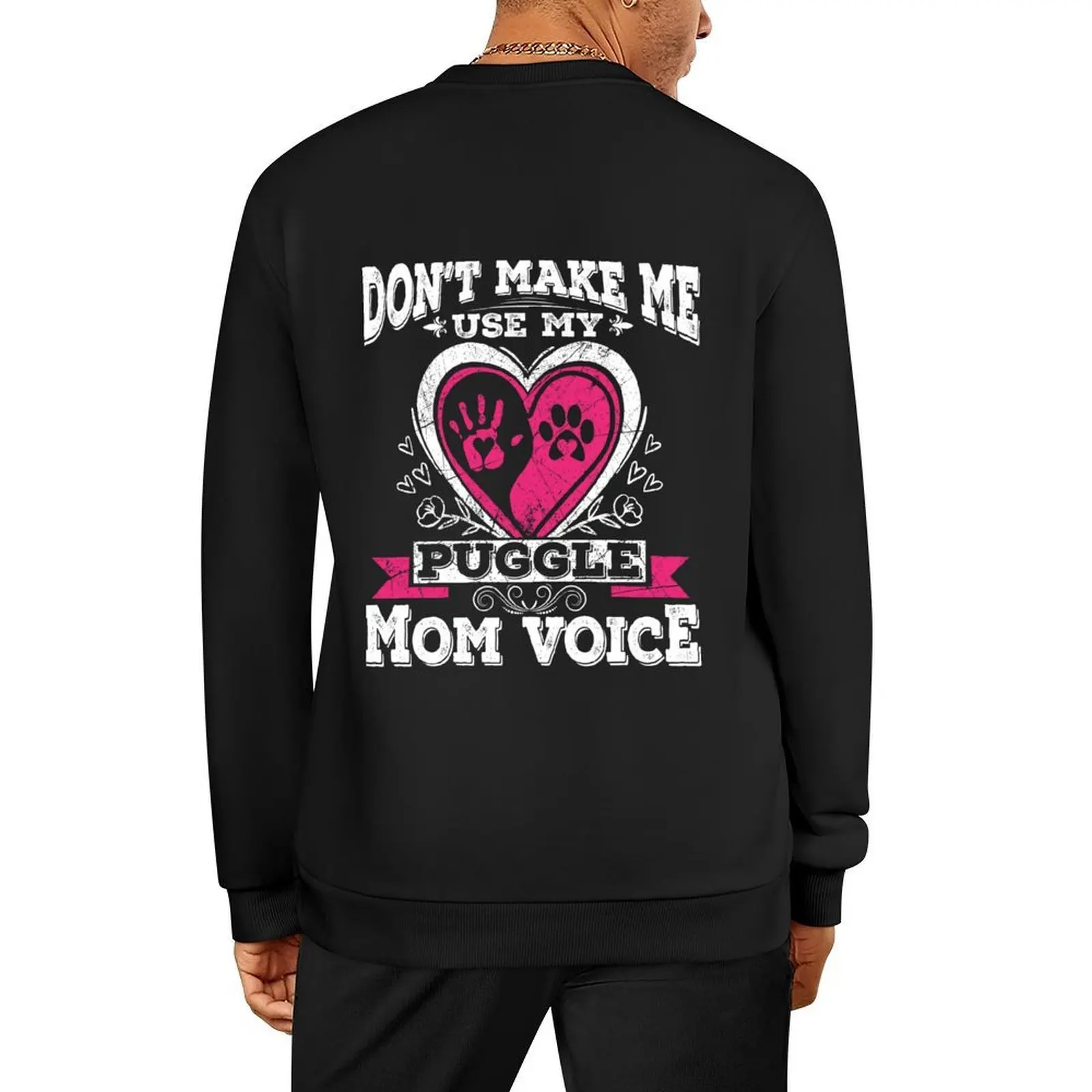 

Don't Make Me Use My Puggle Dog Mom Voice Pullover men's clothing male clothes tracksuits hooded sweatshirt