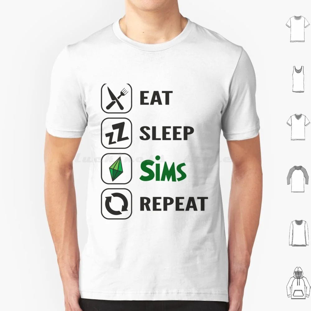 Eat Sleep Sims Repeat The Sims T Shirt Men Women Kids 6Xl Sims The Sims Sims 4 The Sims 4 Sims 3 Plumbob Sims 2 The Sims 3