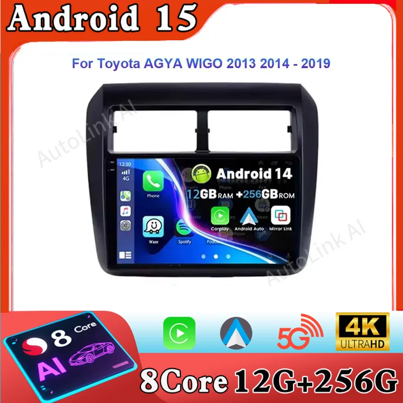 

Дюймовый экран 2K для Toyota AGYA WIGO 2013 2014-2019 Android15 Авто головное устройство Стерео Автомобильный радиоприемник GPS-навигатор Carplay