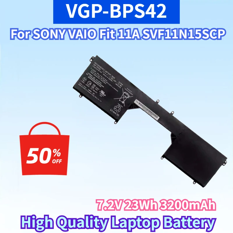 VGP-BPS42 7.2V 23Wh 3200mAh Li-ion Battery for SONY VAIO Fit 11A SVF11N15SCP SVF11N14SCP SVF11N18CW High Quality Laptop Battery