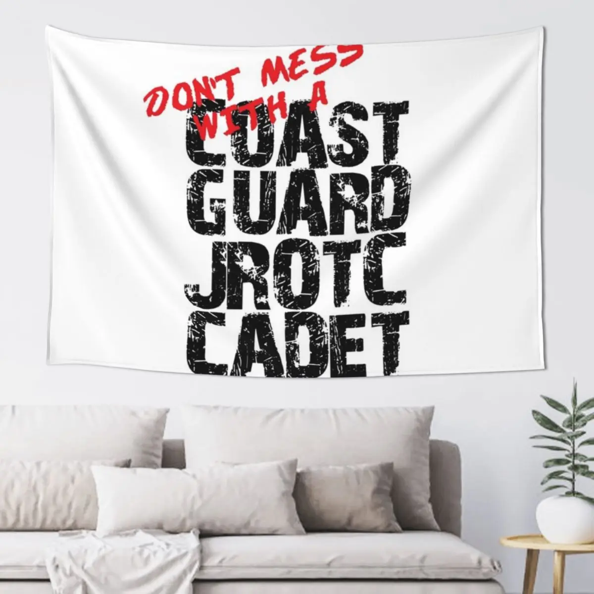 

Don't Mess with a Coast Guard Junior ROTC Cadet Awesome Distressed Style for JROTC Members and Family Tapestry