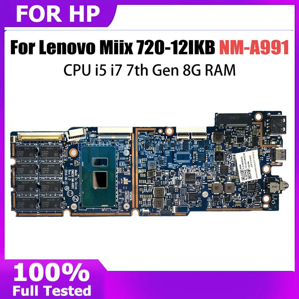 

NM-A991 5B20M65428 For Lenovo ideapad Miix 720-12IKB Tablet Laptop Motherboard With i5 i7 7th Gen CPU 8GB RAM