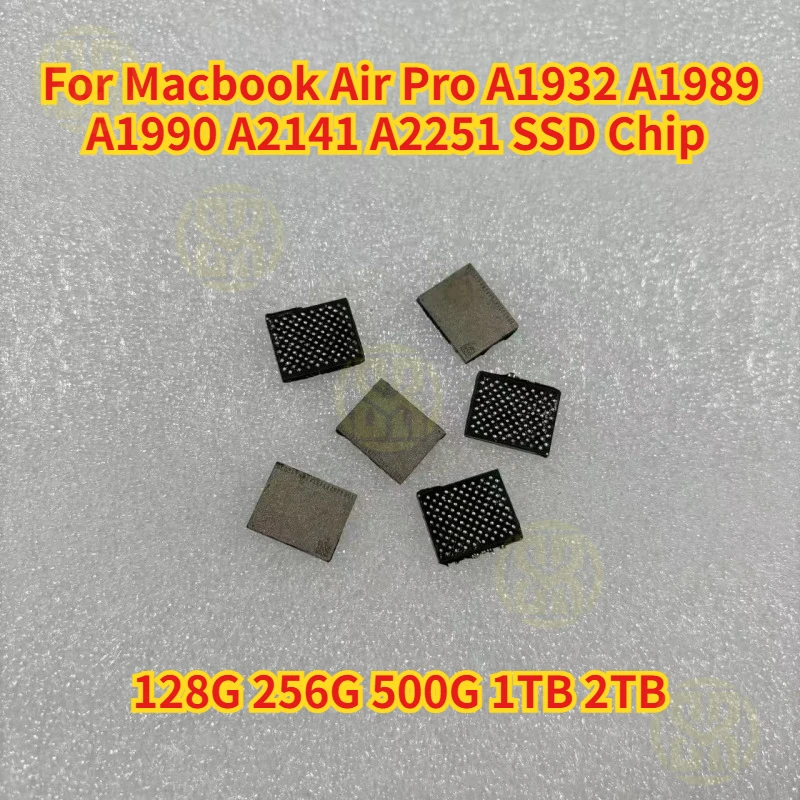 

For Macbook Air Pro A1932 A1989 A1990 A2141 A2251 Nand Flash Memory IC Chip 128G 256G 500G 1TB 2TB Tested OK SSD Chip