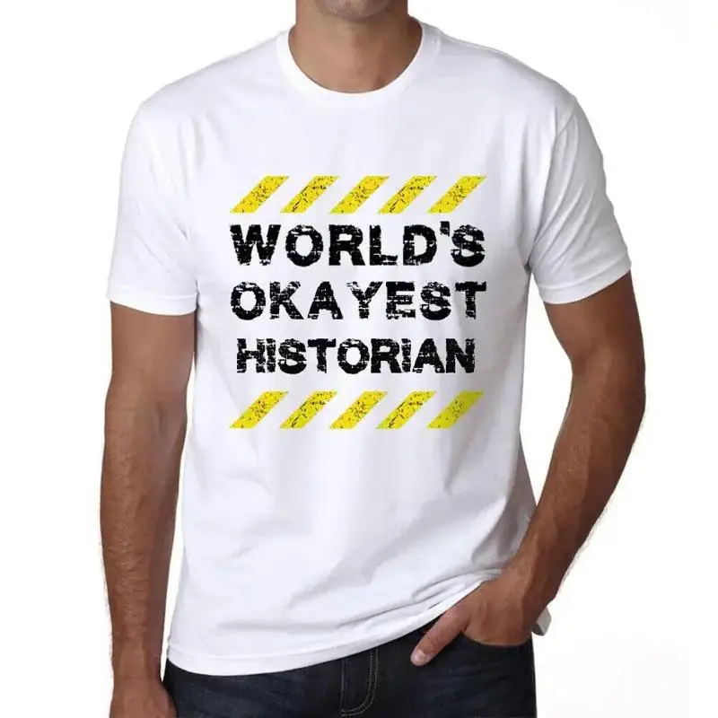 

Men's T Shirt Worlds Okayest Historian Eco Friendly Limited Edition
