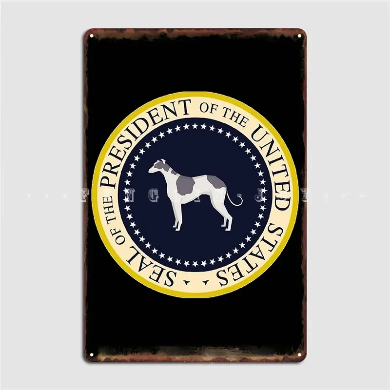 My Italian Greyhound President Of The United States Poster Metal Plaque Plates Garage Club Cinema Garage Tin Sign Poster