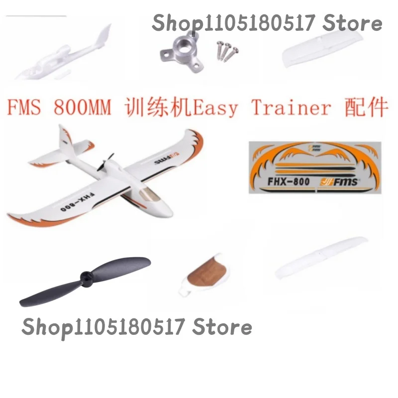 FMS Rc Airplane Spare Parts 800MM FHX 800 Easy Trainer Fuselage Horizontal Tail Propeller Motor Shaft For Remote Control Hobby