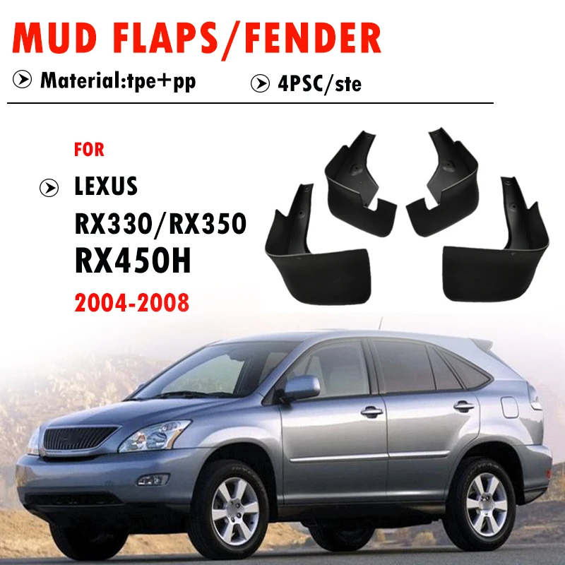 

2004 2005 2006 2007 2008 FOR LEXUS RX RX33 RX350 RX450h Mudguard Fender Mud Flap Guards Splash Mudflaps Car Accessories 4pcs