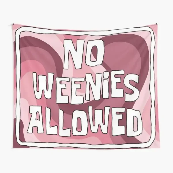 No Weenies Allowed Pink  Tapestry Room Decor Towel Printed Bedspread Mat Colored Travel Beautiful Living Yoga Blanket Bedroom