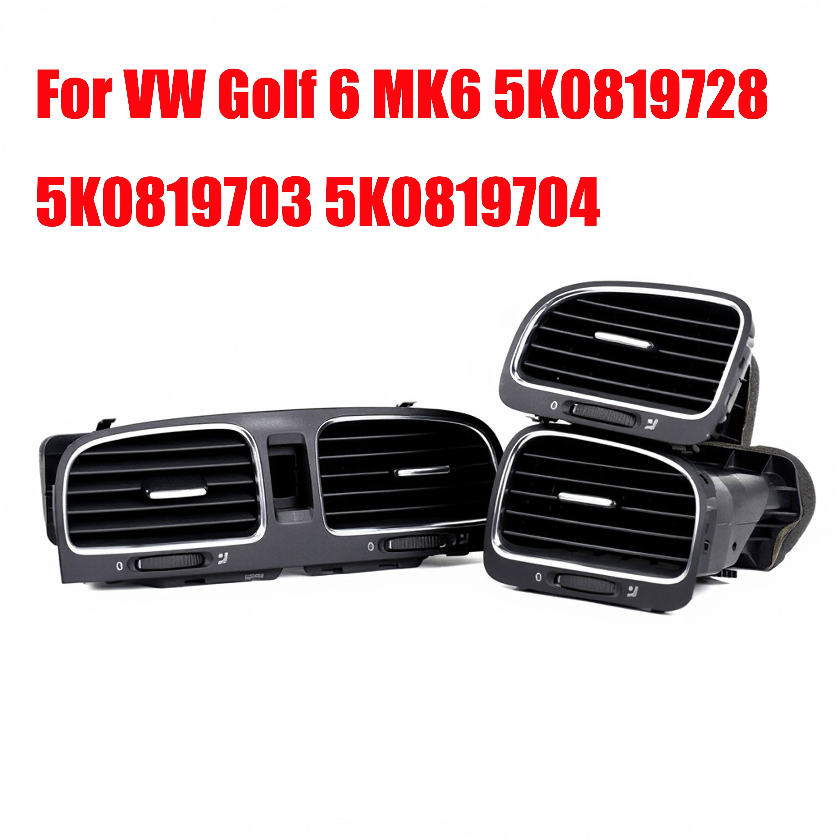 

For VW Golf 6 MK6 OEM 5K0819728 5K0819703 5K0819704 Black Front Panel Console Vents Dash Louver Air Conditioner Vent Outlet
