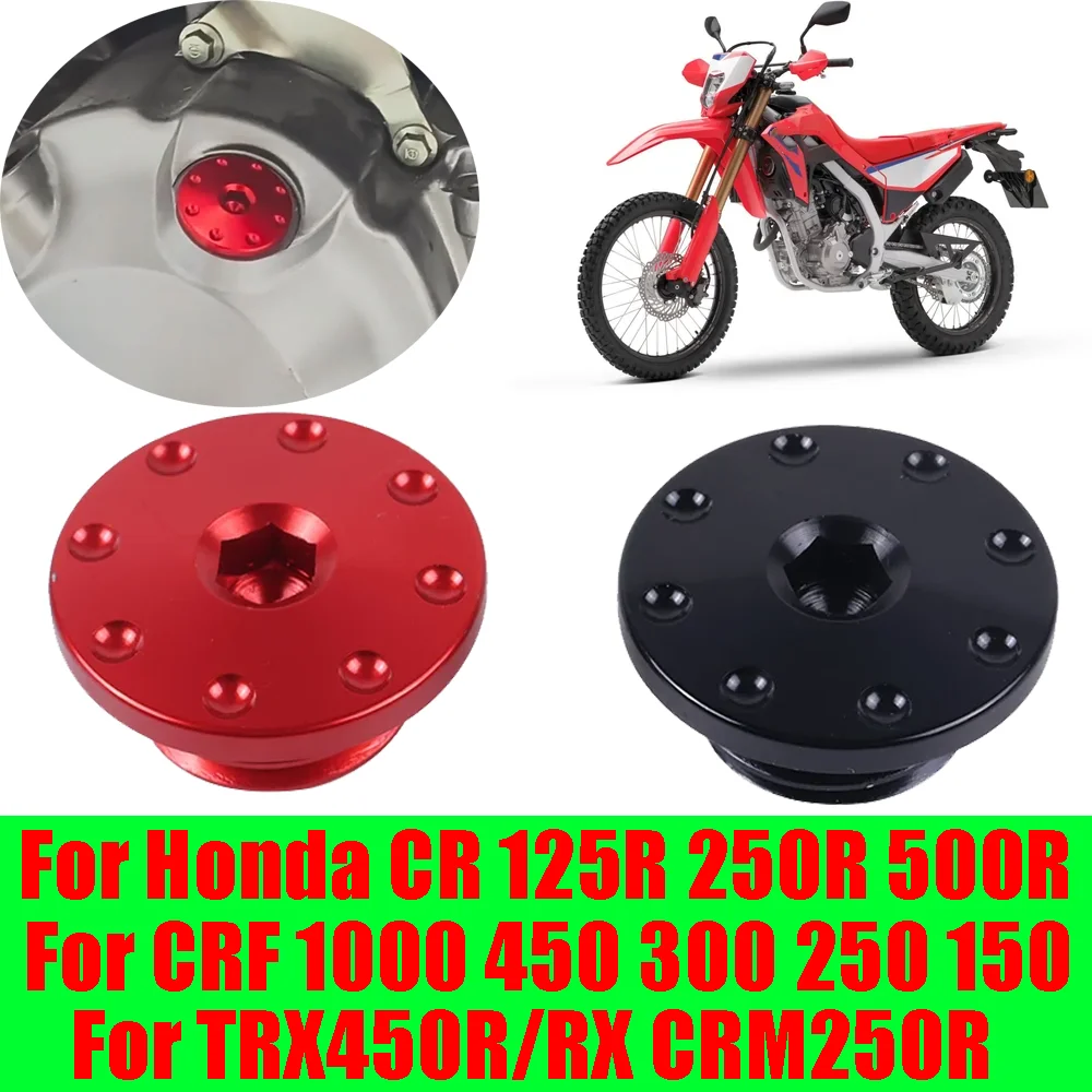 For Honda CRF300L CRF250L CRF1000L TRX CRF 300 250 150 450 CR 125 250 500 CRM 250R Motorcycle Accessories Engine Oil Filler Cap