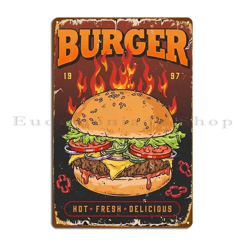 Burger Hot Fresh Delicious Metal Plaque Create Designing Wall Decor Wall Plaque Pub Tin Sign Poster