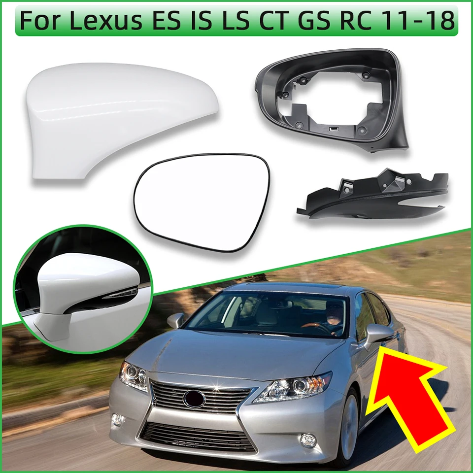 

Fit For Lexus ES IS LS CT GS 11-18 Rearview Mirror Cover Cap Wing Mirror Shell Lower Cover Mirror Glass High Quality Painted
