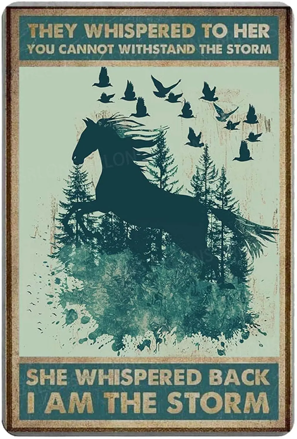 Metal Tin Sign Horse They Whispered To Her You Cannot Withstand The Alumium Vintage Retro for Home Bar