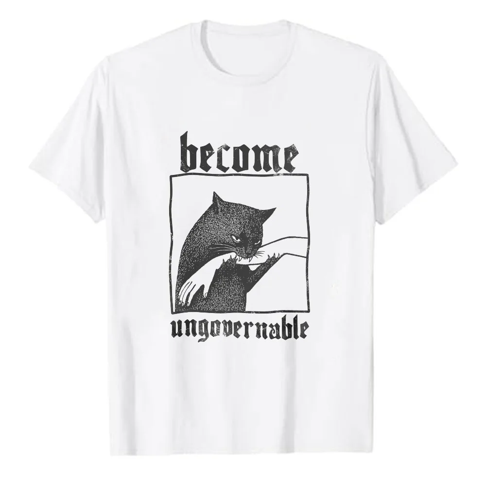 Become Ungovernable Cat Retro Distressed Graphic T‑Shirt Casual Cotton Gothic Font Funny Meme Animal Art Print Streetwear Tops