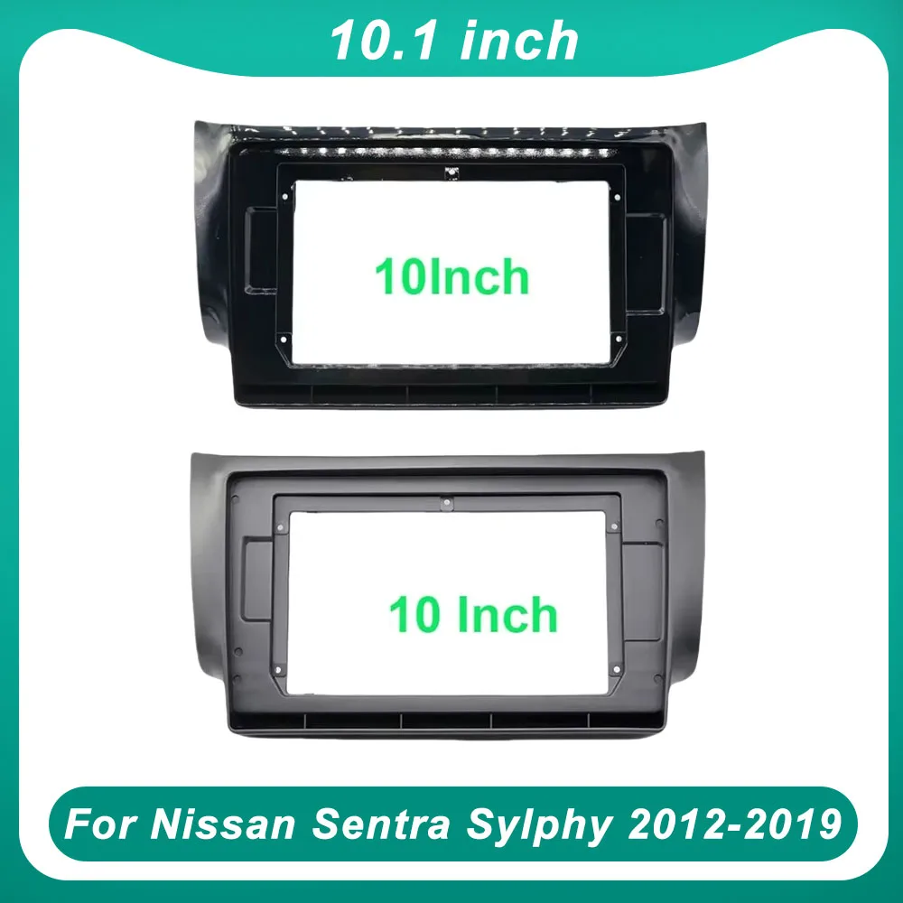 2 Din 10.1 Inch Car Radio Fascia for Nissan Sentra Sylphy 2012-2019 Stereo Panel Dashboard Installation Trim Kit DVD Frame Bezel