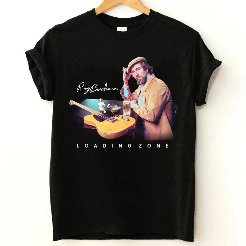 Roy Buchanan-Camiseta de manga corta para hombre y mujer, camisa Unisex de manga larga o corta con diseño de cantante Loading Zone y álbum, disponible en todas las tallas