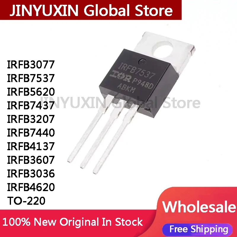 10pcs IRFB3077 IRFB7537 IRFB5620 IRFB7437 IRFB3207 IRFB7440 IRFB4137 IRFB4620 IRFB3036 IRFB3607 TO-220 electronics good quality