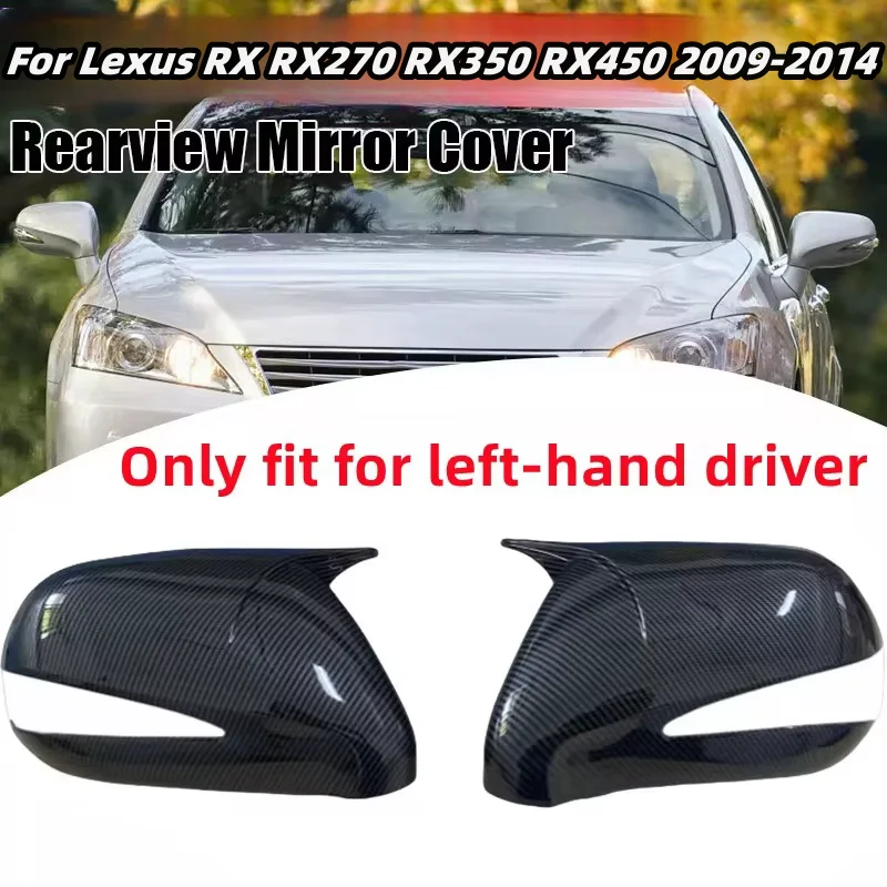 

​For Lexus RX RX270 RX350 RX450 2009-2014 LHD Pair Rearview Mirror Cover Reversing Mirror Cap Rear View Mirror Trim Accessories