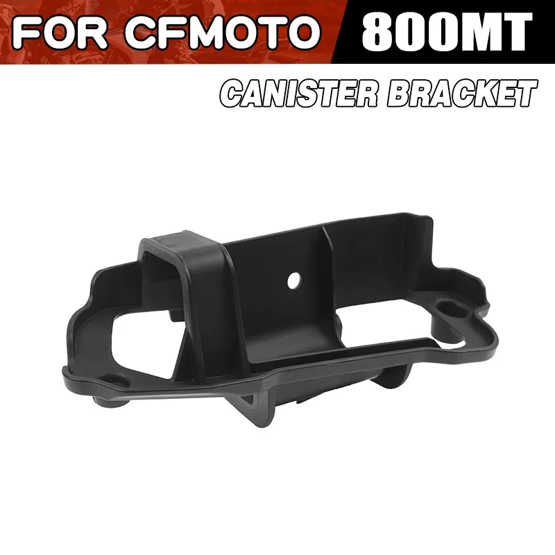 For CFMOTO 800MT Canister Bracket Motorcycle Accessories CF800MT CF800-5 800 MT MT800 Carbon Canister Installation Bracket Parts