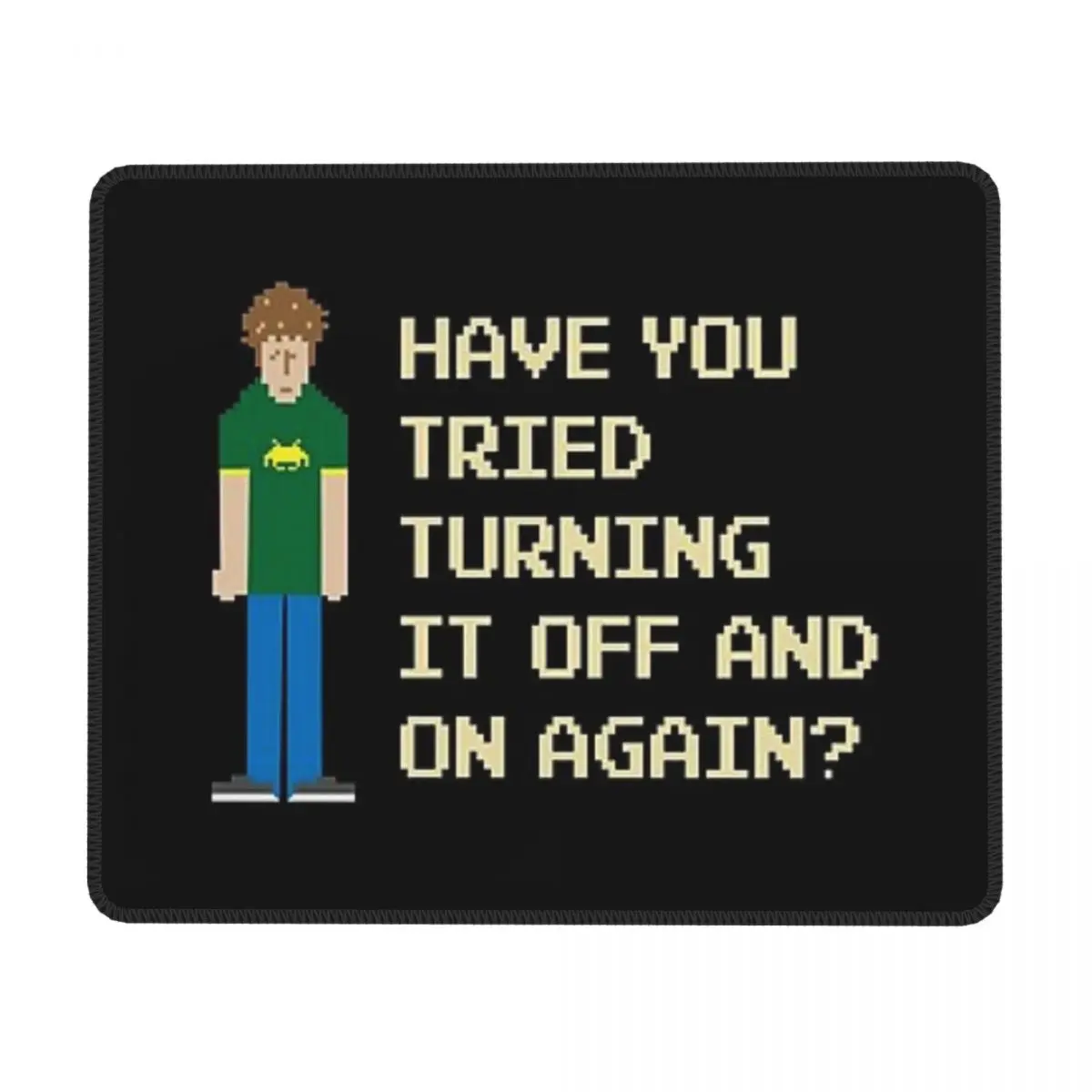 

Have You Tried Turning It Off And On Again. Mouse Pad Gaming Laptops Mousepad Gamer Carpet Keyboard Mat Desk Protector