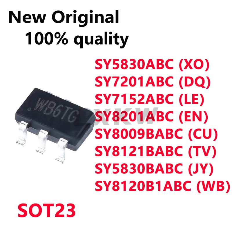 20/PCS New Original SY8120B1ABC SY5830BABC SY5830ABC SY8009BABC SY8121BABC SY7201ABC SY7152ABC SY8201ABC SOT23 In Stock