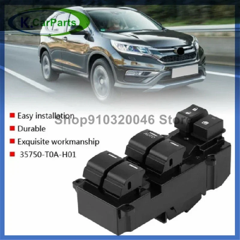 

35750-TR0-A21 35750 TR0 A21 35750 T0A H01 Car Electric Power Window Lifter Master Control Switch for Honda Accord 2008-2011
